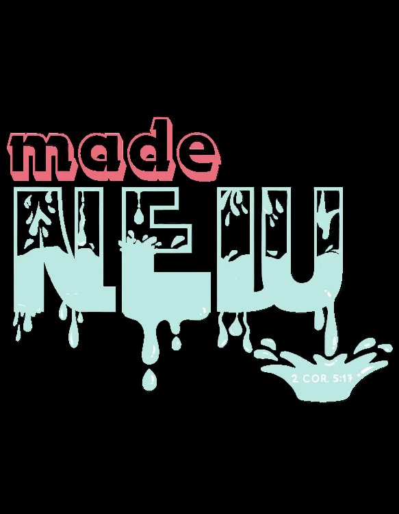 'Made New' Lady's Tee