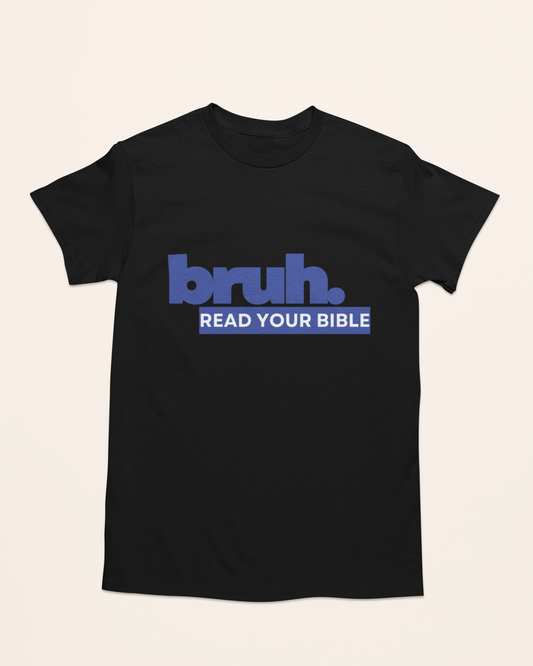 'Bruh - Read Your Bible' Men's Tee