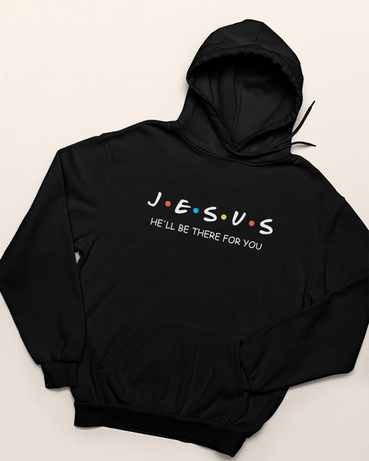 'He'll Be There For You' Lady's Hoodie