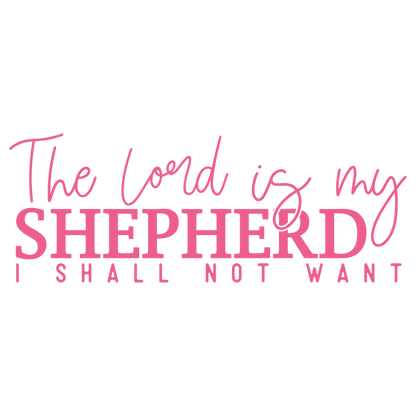 'The Lord Is My Shepherd' Lady's Tee