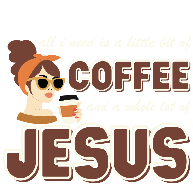 'Coffee and Jesus' Lady's Tee