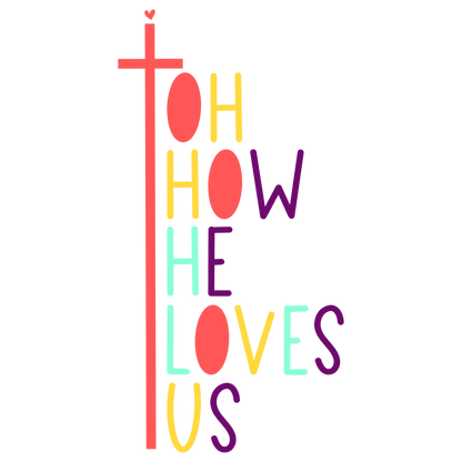 'Oh How He Loves Us' Lady's Tee