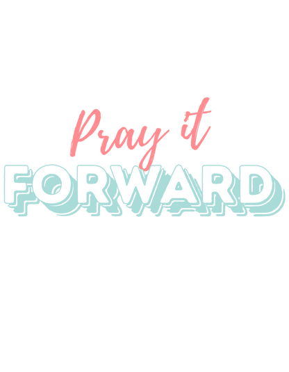 'Pray It Forward' Lady's Tee