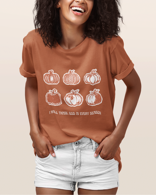'I Will Thank God In Every Season' Lady's Tee