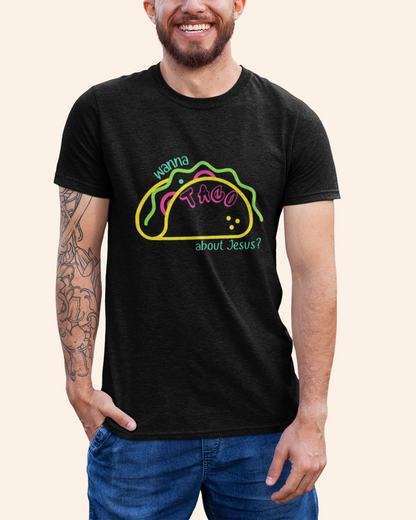 'Wanna Taco About Jesus'  Men's Tee