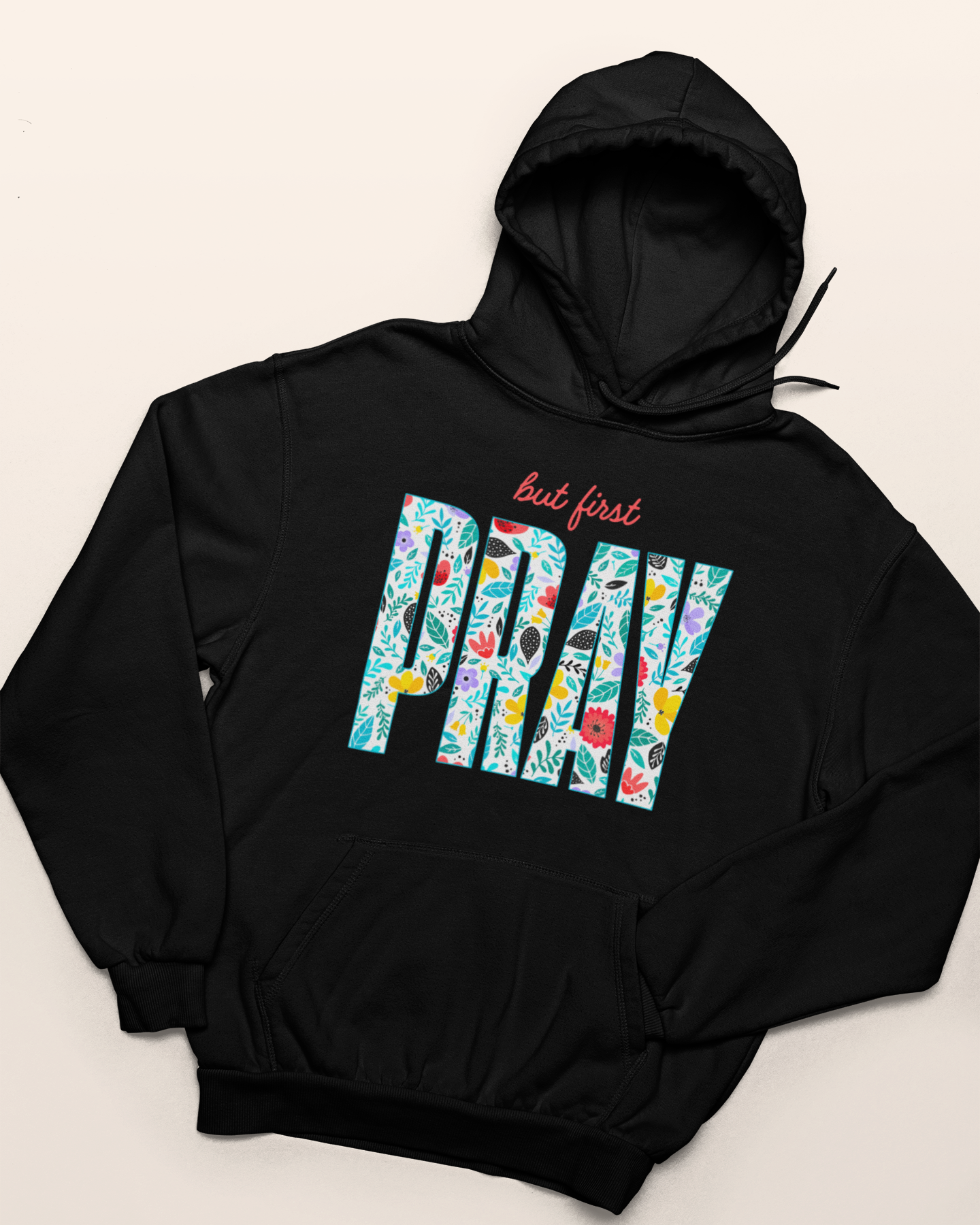 'But First - Pray' Lady's Hoodie