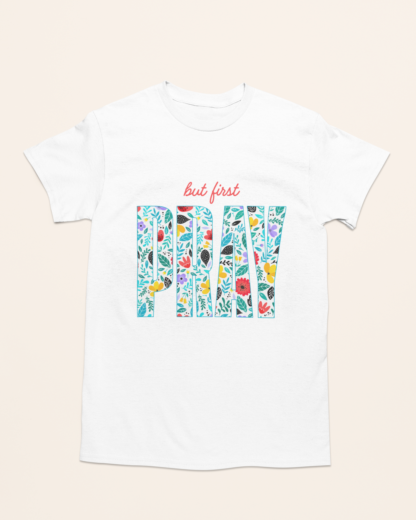 'But First - Pray' Lady's Tee