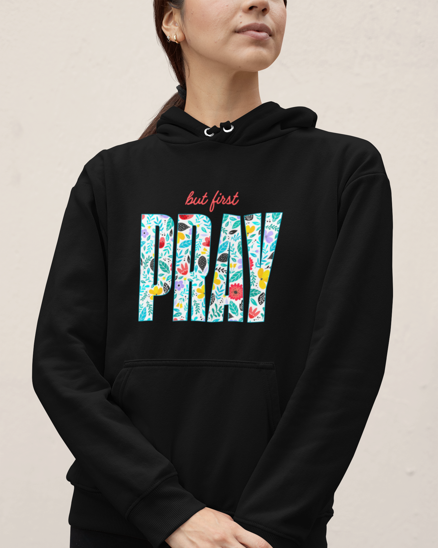 'But First - Pray' Lady's Hoodie