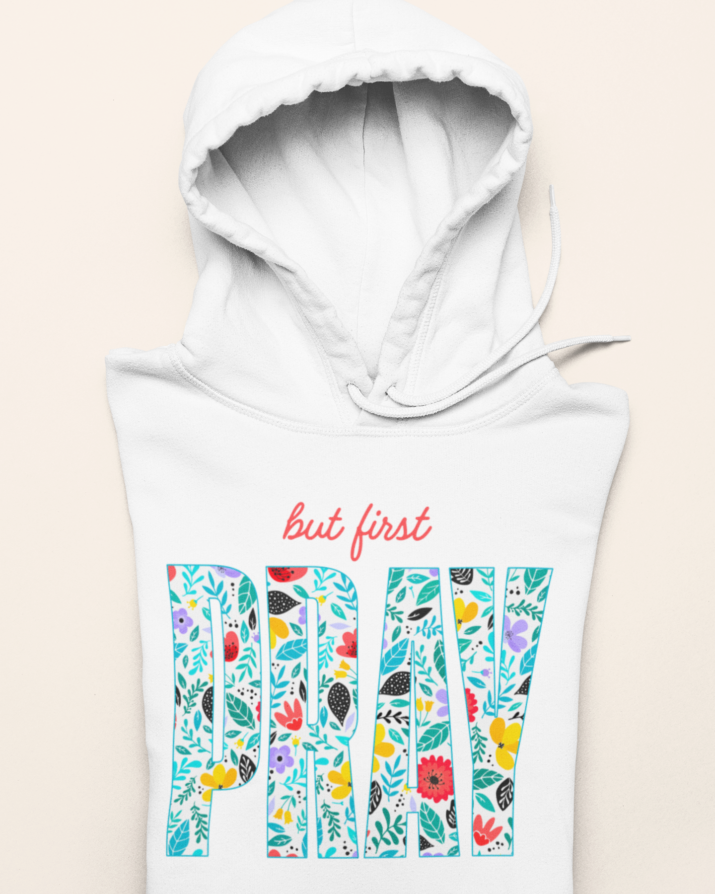 'But First - Pray' Lady's Hoodie