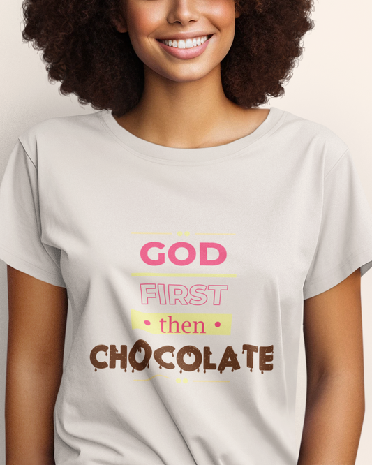 'God First - Then Chocolate' Lady's Tee