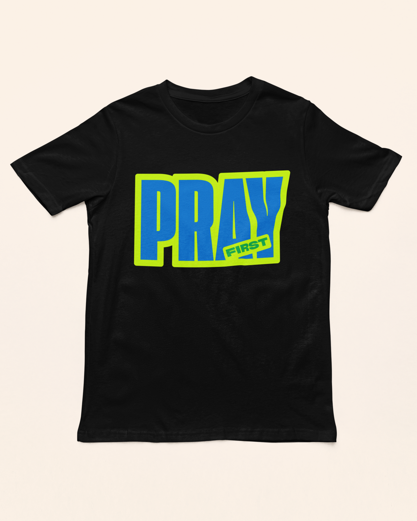 Pray First'  Men's Tee