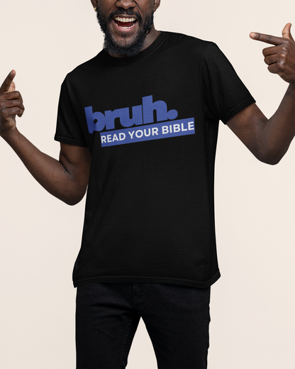 'Bruh - Read Your Bible' Men's Tee