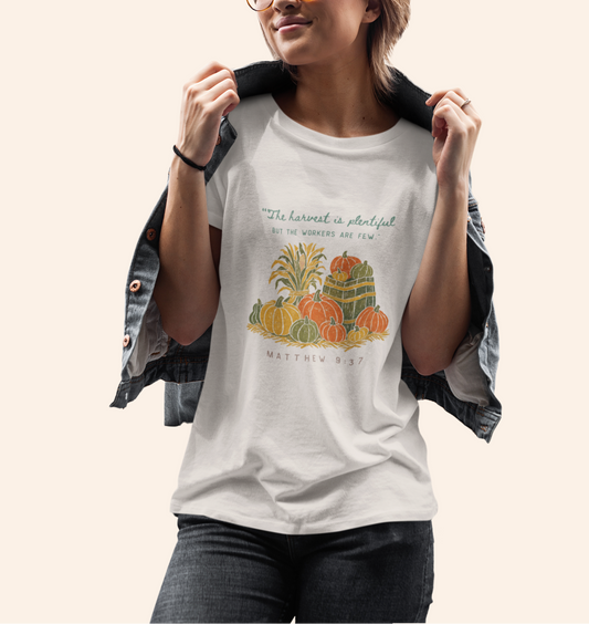 'The Harvest Is Plentiful' Lady's Tee